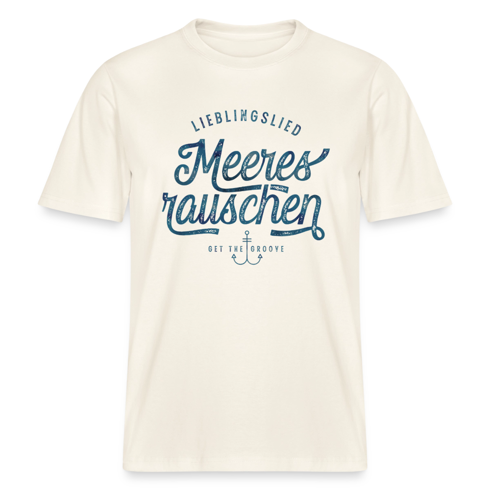 RELAXED FIT Unisex Organic T-Shirt – Lieblingslied Meeresrauschen - Naturweiß 