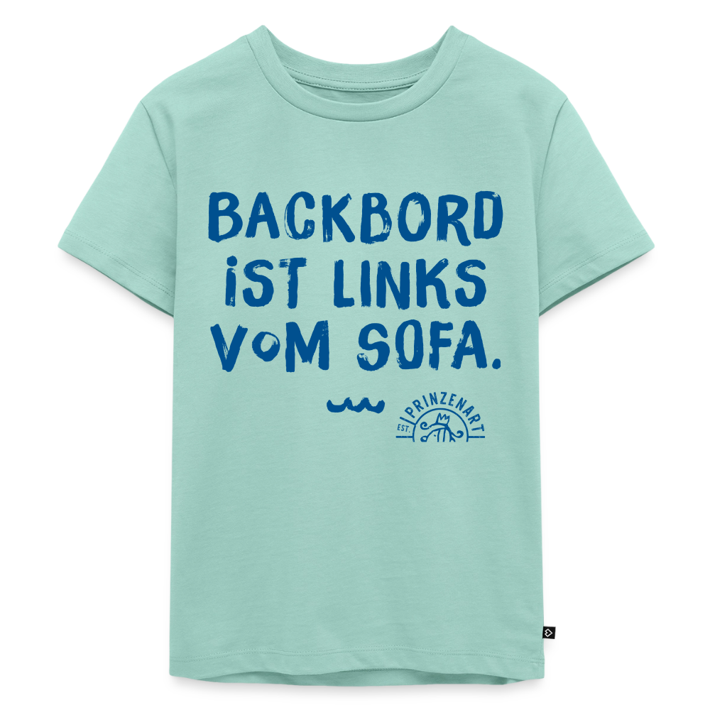 PREMIUM KINDER T-SHIRT – BACKBORD IST LINKS VOM SOFA - Mint 