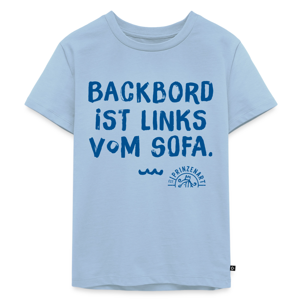 PREMIUM KINDER T-SHIRT – BACKBORD IST LINKS VOM SOFA - Hellblau