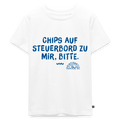 KINDER T-SHIRT – CHIPS AUF STEUERBORD ZU MIR - Weiß