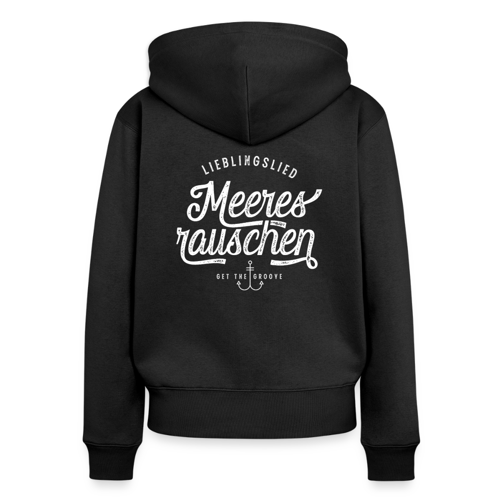 Lieblingslied Meeresrauschen. Maritime Frauen Premium Kapuzenjacke für Meerliebhaber. - Schwarz