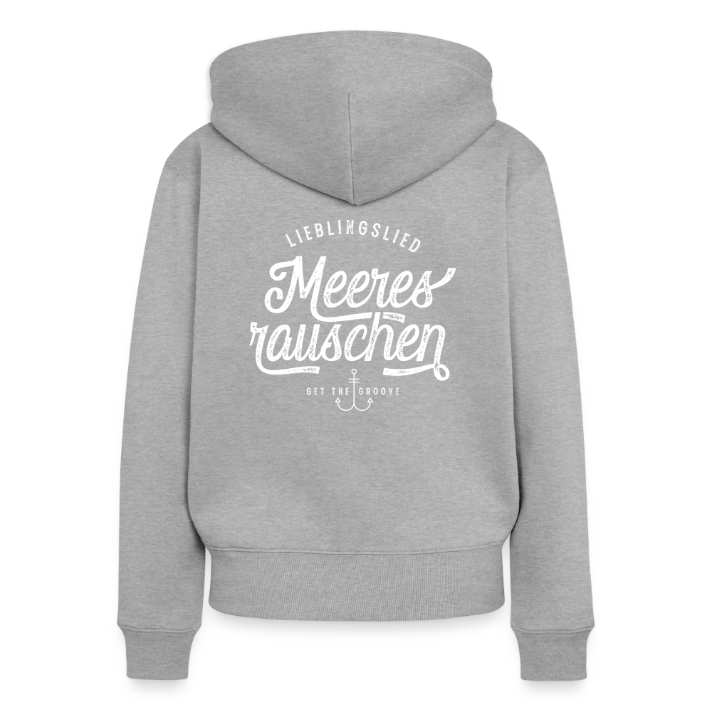 Lieblingslied Meeresrauschen. Maritime Frauen Premium Kapuzenjacke für Meerliebhaber. - Grau meliert