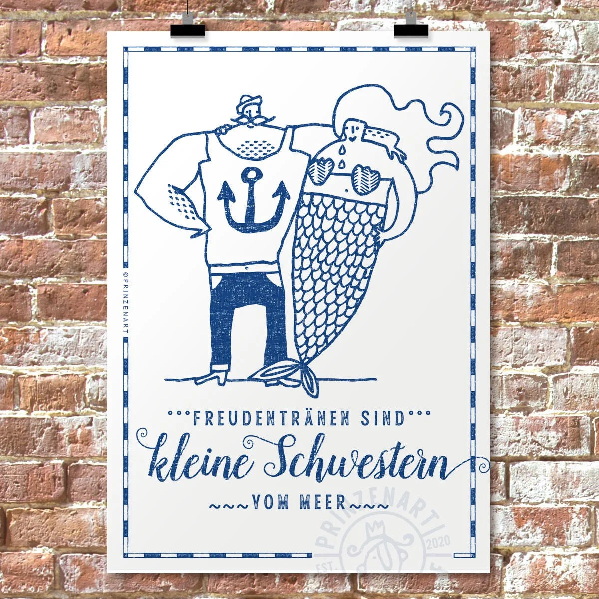 Poster Seemann und Nixe mit Spruch Freudentränen sind kleine Schwestern vom Meer, Backsteinwand | Prinzenart